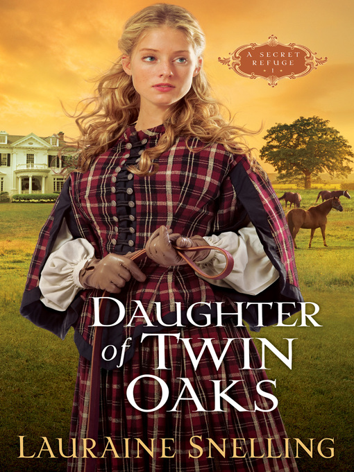 Title details for Daughter of Twin Oaks by Lauraine Snelling - Wait list